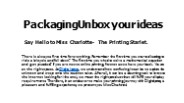 PackagingUnbox your ideas