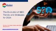 SEO Evolution 2024 Trends & Strategies