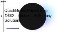 How to Troubleshoot QuickBooks Error Code 12002?