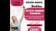 Dabba Trading Account Provider | 96256-84615 | Trad Menu