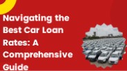 Navigating the Best Car Loan Rate (1)