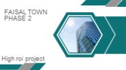 Faisal Town Phase 2