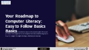 Your-Roadmap-to-Computer-Literacy-Easy-to-Follow-Basics