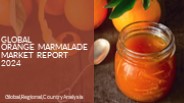Orange Marmalade Market Report 2024