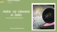 make up classes in delhi with School Of Makeup