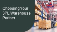 The Ultimate Guide to Selecting Your 3PL Warehousing Partner.