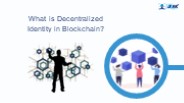 What is Decentralized Identity in Blockchain?