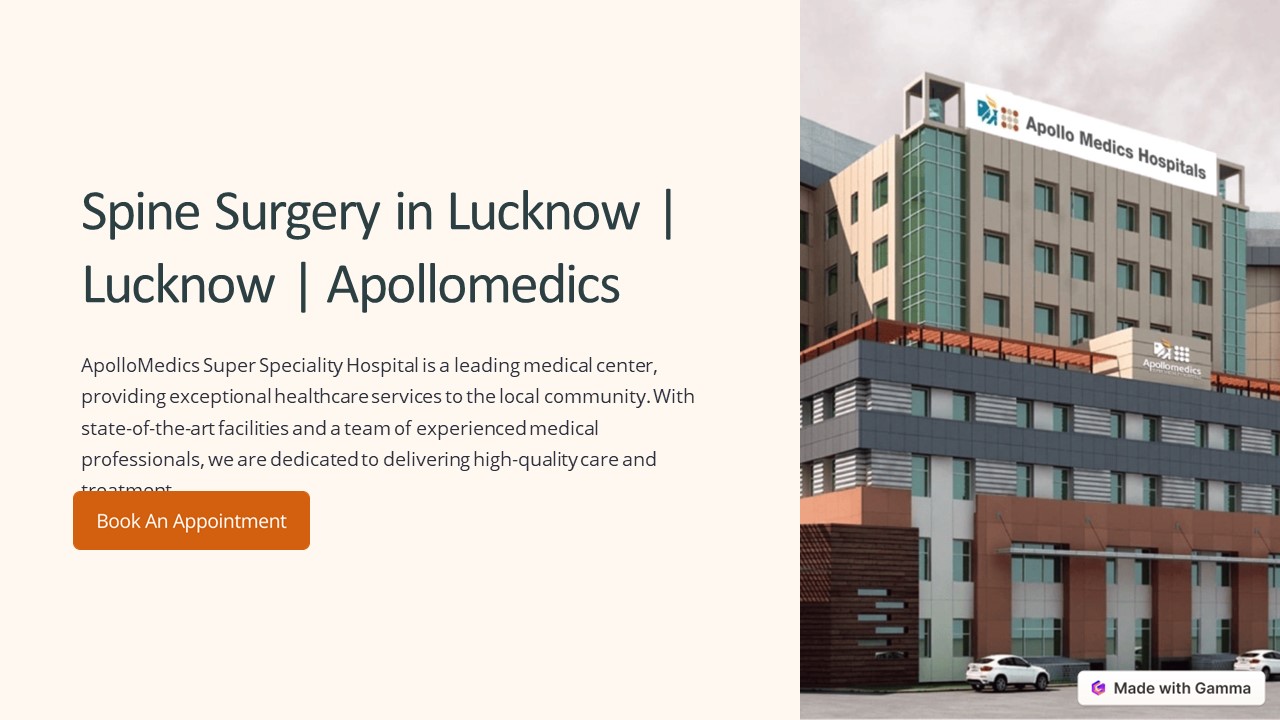 Best Spine Surgery in Lucknow - Apollomedics Hospital