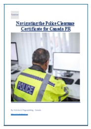 Navigating the Police Clearance Certificate for Canada PR