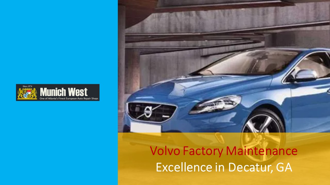 Volvo Factory Maintenance Excellence in Decatur, GA
