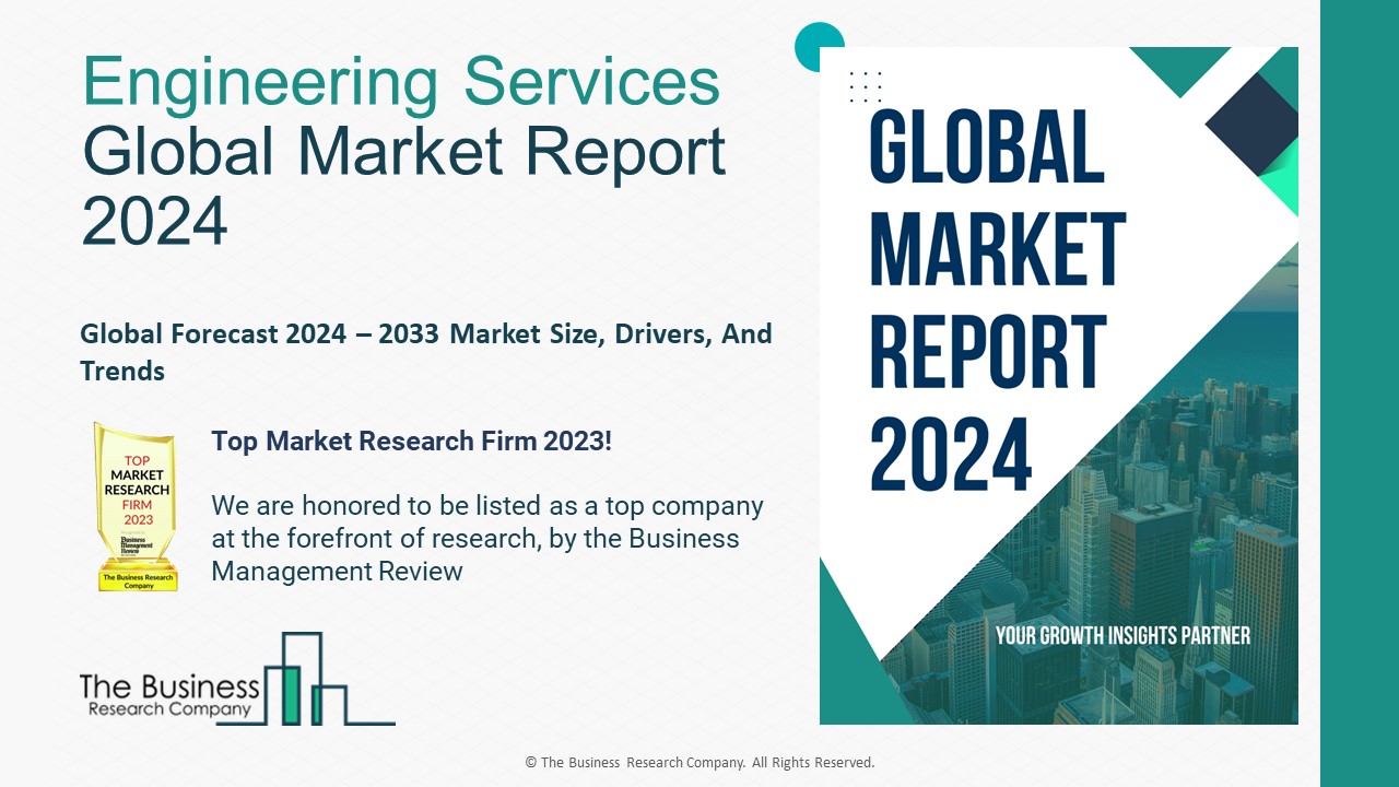 Engineering Services Market Analysis, Share, Trends, Key Drivers And Report 2033