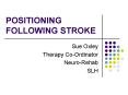 POSITIONING FOLLOWING STROKE PowerPoint PPT Presentation