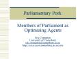 Parliamentary Pork PowerPoint PPT Presentation