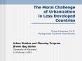 The Moral Challenge of Urbanization in Less Developed Countries  PowerPoint PPT Presentation