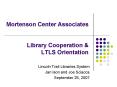 Mortenson Center Associates  Library Cooperation PowerPoint PPT Presentation