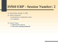 IS560 ERP Session Number: 2 PowerPoint PPT Presentation