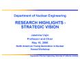 Department of Nuclear Engineering RESEARCH HIGHLIGHTS STRATEGIC VISION PowerPoint PPT Presentation