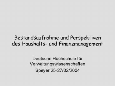 Bestandsaufnahme und Perspektiven des Haushalts- und Finanzmanagement