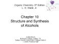 Chapter 10 Structure and Synthesis of Alcohols PowerPoint PPT Presentation