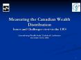 Measuring the Canadian Wealth Distribution Issues and Challenges vis- PowerPoint PPT Presentation