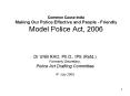 Common Cause India Making Our Police Effective and People Friendly Model Police Act, 2006 PowerPoint PPT Presentation