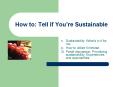 How to: Tell if Youre Sustainable PowerPoint PPT Presentation