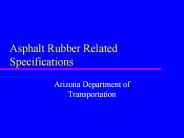 Asphalt Rubber Related Specifications