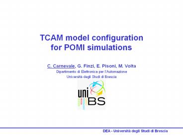TCAM model configuration for POMI simulations