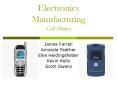 Electronics Manufacturing Cell Phones PowerPoint PPT Presentation