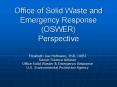 Office of Solid Waste and Emergency Response OSWER Perspective PowerPoint PPT Presentation