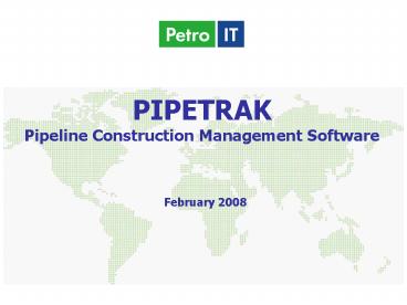 PIPETRAK Pipeline Construction Management Software
