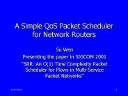 A Simple QoS Packet Scheduler for Network Routers
