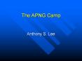 The APNG Camp PowerPoint PPT Presentation