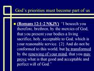 Gods priorities must become part of us