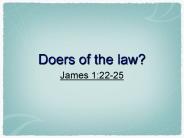 Doers of the law?