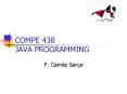 COMPE 438 JAVA PROGRAMMING PowerPoint PPT Presentation