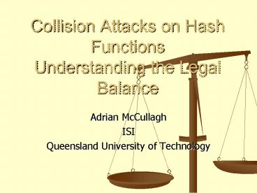 Collision Attacks on Hash Functions Understanding the Legal Balance