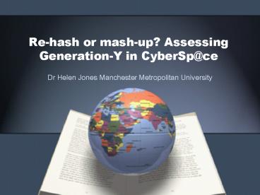 Rehash or mashup Assessing GenerationY in CyberSpce