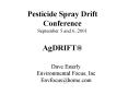 Pesticide Spray Drift Conference September 5 and 6, 2001 AgDRIFT PowerPoint PPT Presentation