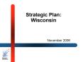 Strategic Plan: Wisconsin PowerPoint PPT Presentation