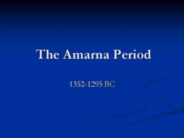 The Amarna Period