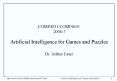 http://csiweb.ucd.ie/Staff/acater/comp4031.htmlArtificial Intelligence for Games and Puzzles PowerPoint PPT Presentation