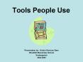 Tools People Use PowerPoint PPT Presentation
