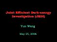 Joint Efficient Dark-energy Investigation (JEDI) PowerPoint PPT Presentation