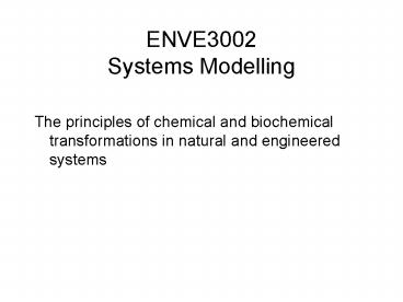 ENVE3002 Systems Modelling