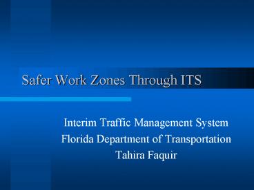 Safer Work Zones Through ITS