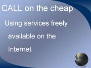 CALL on the cheap