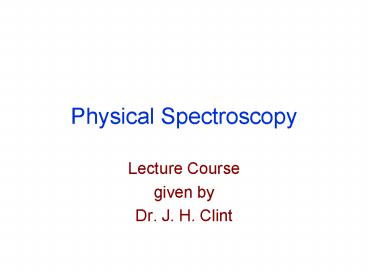 Physical Spectroscopy
