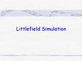 Littlefield Simulation PowerPoint PPT Presentation