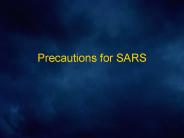 Precautions for SARS